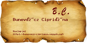 Bunevácz Cipriána névjegykártya